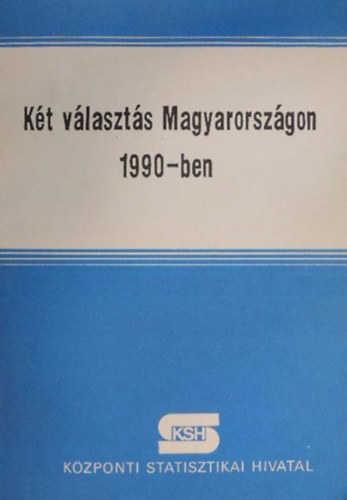 Vajda Ágnes Farkas János - Két választás Magyarországon 1990-ben