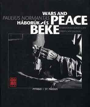 Paulius Normantas - Wars and peace-Hbork s bke