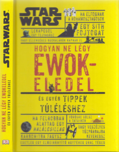 Christian Blauvelt - Hogyan ne lgy ewokeledel - s egyb tippek tllshez (Star Wars)