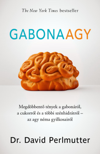David Perlmutter; Kristin Loberg - Gabonaagy