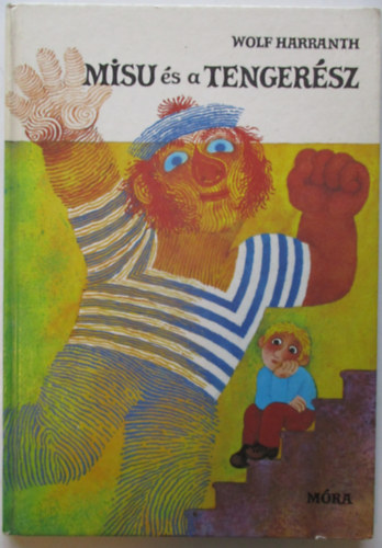 Wolf Harranth - Misu s a tengersz