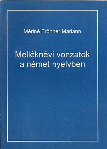 Mrin Frhner Mariann - Mellknvi vonzatok a nmet nyelvben