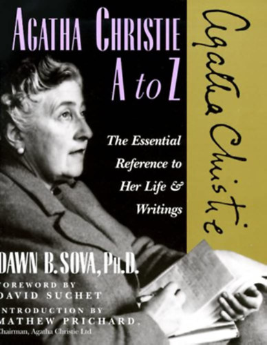 Agatha Christie A to Z - The Essential Reference to Her Life & Writings