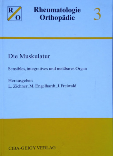 L. Zichner - M. Engelhardt - J. Freiwald - Die Muskulatur - Rheumatologie/ Orthopdie 3