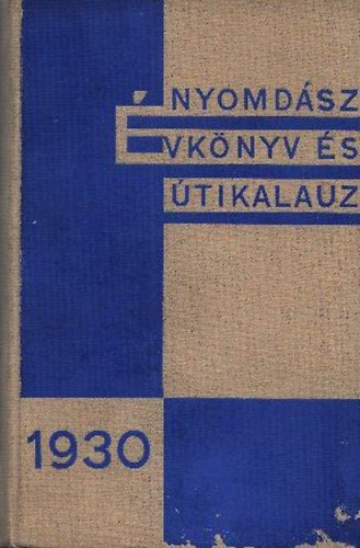 Lerner Dezs� - Nyomd�sz �vk�nyv �s �tikalauz 1930.