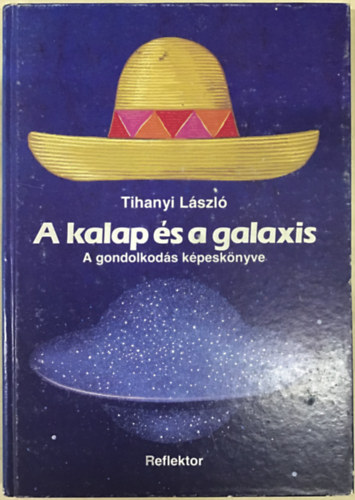 Tihanyi Lszl - A kalap s a galaxis