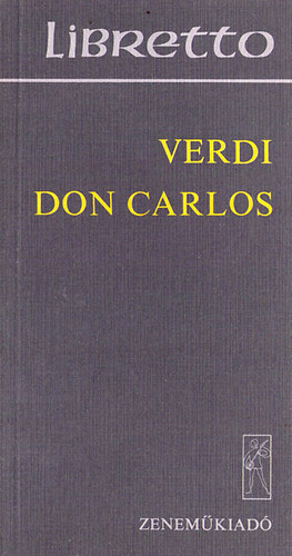 Verdi - Don Carlos (szvegk)