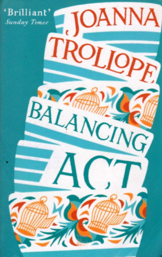 Joanna Trollope - Balancing Act