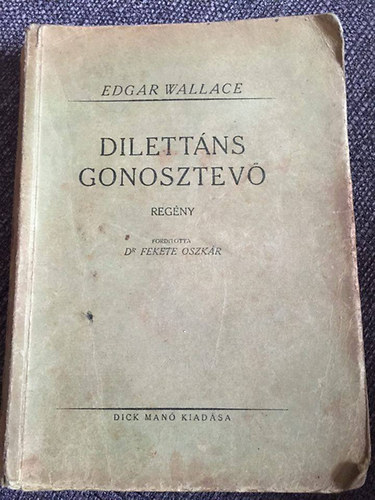 Edgar Wallace - Dilettns gonosztev