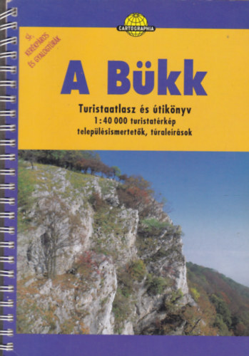 A B�kk - Turistaatlasz �s �tik�nyv 1:40 000