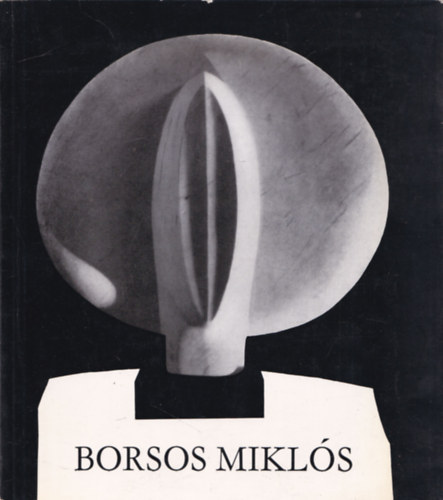 Borsos Mikls - Borsos Mikls Kossuth-djas szobrszmvsz killtsa - Tihany 1965 (dediklt)