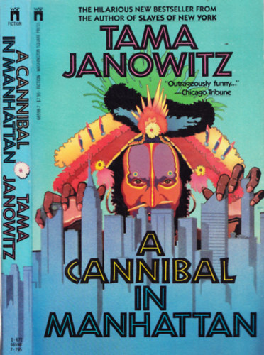 Tama Janowitz - A Cannibal in Manhattan