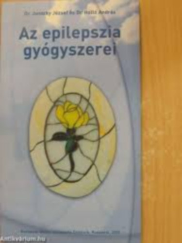 Dr.Janszky Jzsef-Dr.Holl Andrs - Az epilepszia gygyszerei