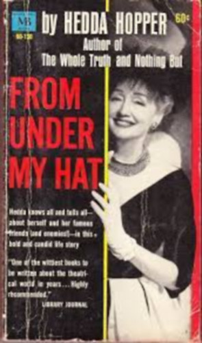 Hedda Hopper - From under my hat (A kalapom all) ANGOL NYELVEN