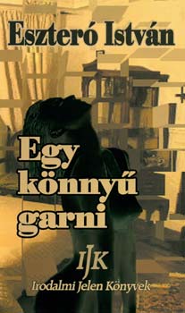 Eszter Istvn - Egy knny garni