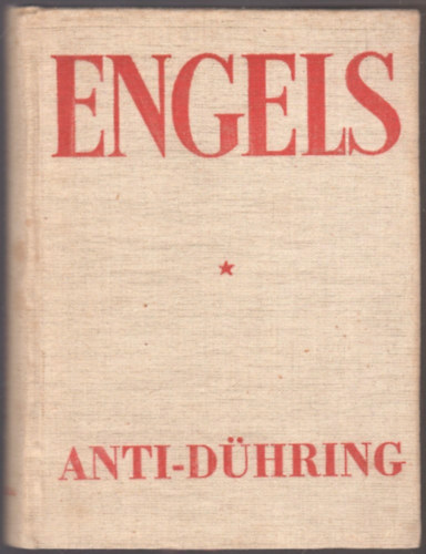 F. Engels - Hogyan "forradalmas�tja" Eugen D�hring �r a tudom�nyt (Anti-D�hring)