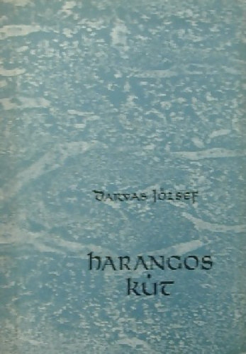 Darvas Jzsef - Harangos kt