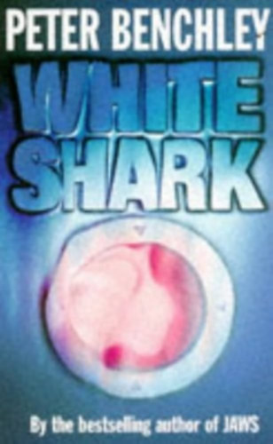 Peter Benchley - White Shark