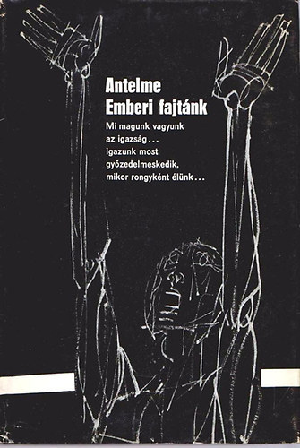 Robert Antelme - Emberi fajtnk