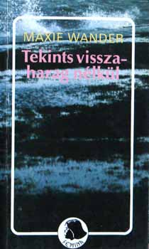 Maxie Wander - Tekints  vissza - harag nlkl