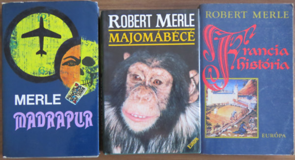 Robert Merle - 3 db Robert Merle regny: Francia histria; Madrapur; Majombc