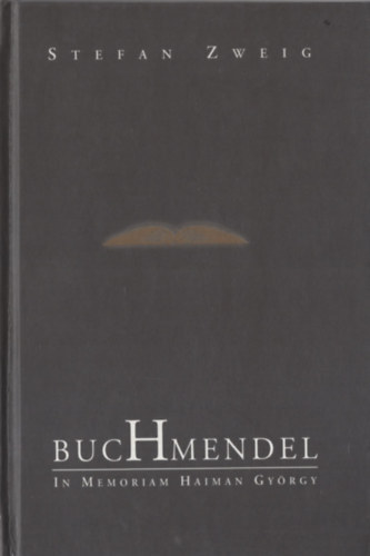 Stefan Zweig - A könyvmoly (Buchmendel)