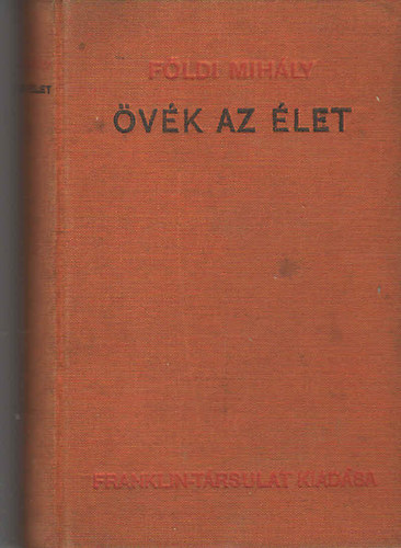 Fldi Mihly - vk az let