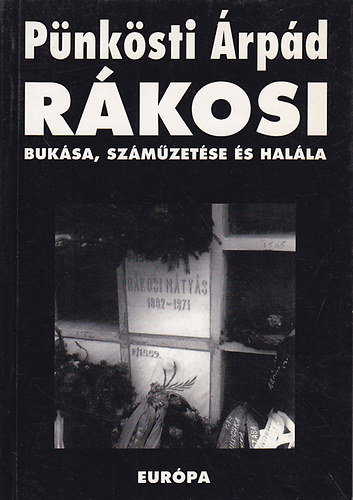 Pnksti rpd - Rkosi buksa, szmzetse s halla 1953-1971