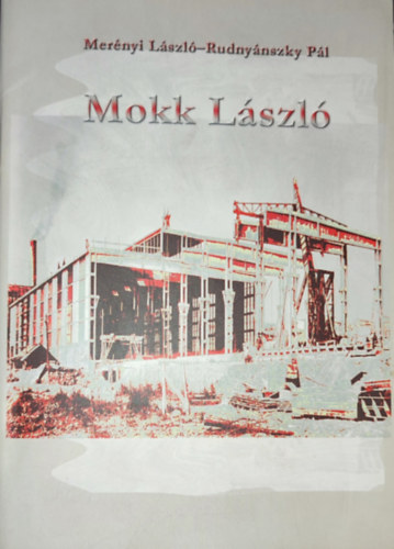 Rudnyánszky Pál Merényi László - Merényi László-Rudnyánszky Pál - Mokk László