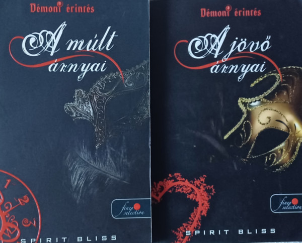 Spirit Bliss - Démoni érintés 1-2.: A múlt árnyai + A jövő árnyai