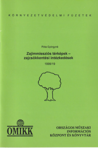 Pta Gyrgyn - Zajimmisszis trkpek - zajcskkentsi intzkedsek