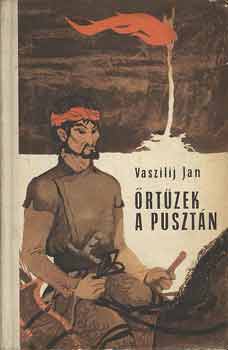 Vaszilij Jan - rtzek a pusztn