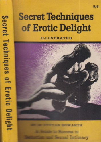 Dr. Vyvyan Howarth - Secret Techniques of Erotic Delight
