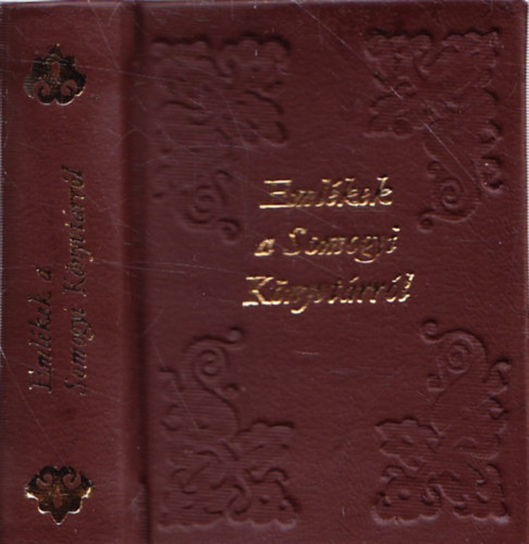 P�ter L�szl�  (szerk.) - Eml�kek a Somogyi K�nyvt�rr�l - Antol�gia - minik�nyv