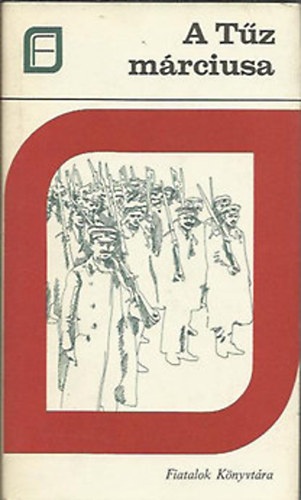 J�zsef Farkas szerk. - A t�z m�rciusa