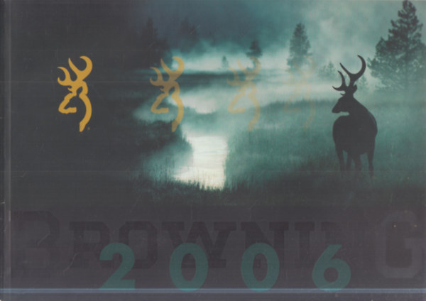 Browning 2006. (angol nyelvű fegyverkatalógus)