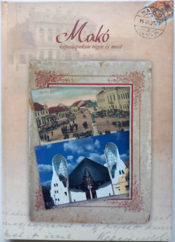 Dr. T�th Ferenc - Mak� k�peslapokon r�gen �s most