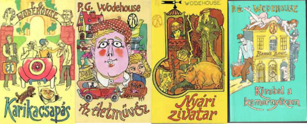 Pelham Grenville Wodehouse - Karikacsaps + Az letmvsz + Nyri zivatar + Kirabol a komornyikom ( 4 ktet )