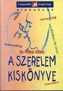 Dr. Patai Klára - A szerelem kiskönyve