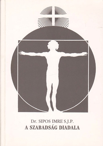 Dr.Sipos Imre - A szabadsg diadala