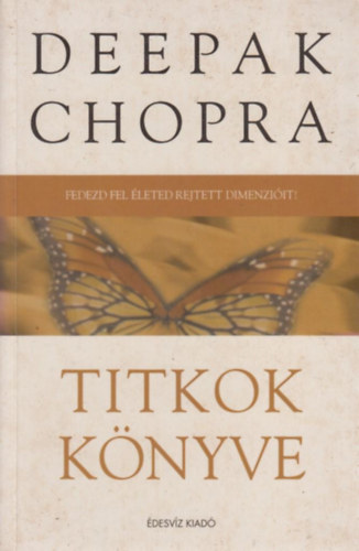Deepak Chopra - Titkok könyve