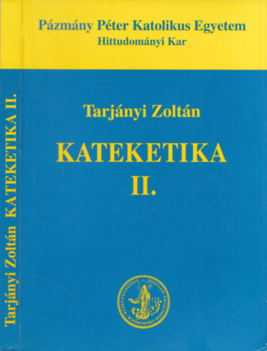 Tarjnyi Zoltn - Kateketika II.