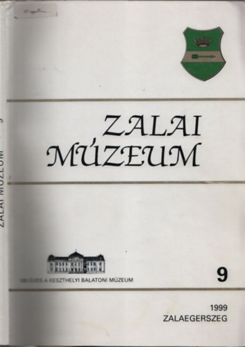 Müller Róbert (szerkesztő) - 100 éves a Keszthelyi Balatoni Múzeum (Zalai Múzeum 9.)