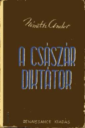 N�meth Andor - A cs�sz�r-dikt�tor