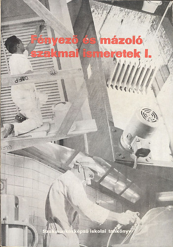 Dem�ndy Mikl�s; Ol�h D�niel - F�nyez� �s m�zol� szakmai ismeretek I-II.