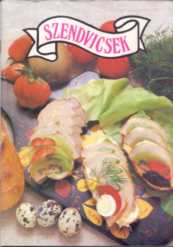 Liscsinszky B�la  (�rta); Jord�n Katalin (�ssze�ll�totta) - Szendvicsek