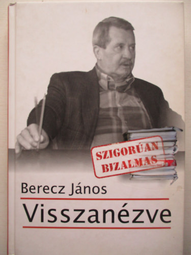 Berecz J�nos - Visszan�zve