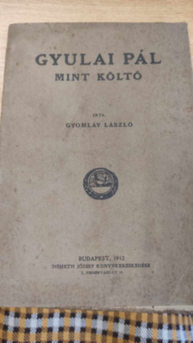 Gyomlay Lszl - Gyulai Pl mint klt
