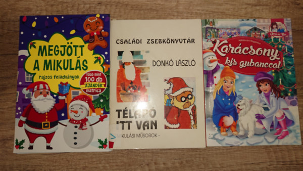 Dankó László - 3 füzet az ünnepi készülődésről gyerekkeknek: Megjött a Mikulás (rajzos feladványok), Télapó itt van, Karácsony kis gubanccal