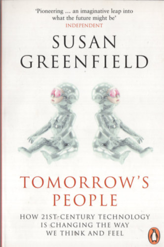 Susan Greenfield - Tomorrow's people